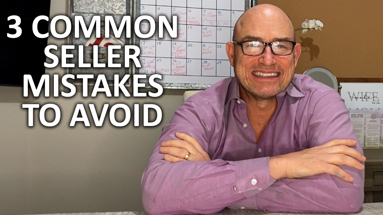 Avoid These 3 Common Seller Mistakes